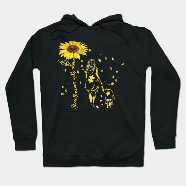 Sunflower You’ll Never Walk Alone Autism Awareness Gift Hoodie by HomerNewbergereq